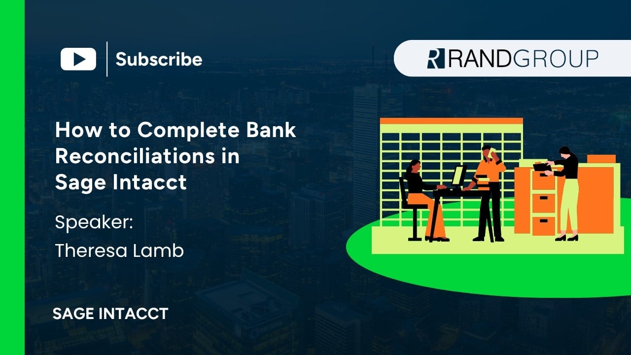 How to complete bank reconciliations in Sage Intacct